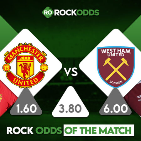 West Ham United vs. Manchester United Betting Tips & Prediction