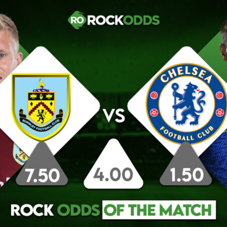 Burnley vs Chelsea Betting Tips and Match Prediction