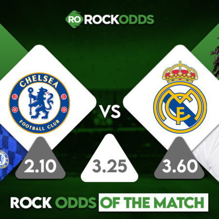 Chelsea vs Real Madrid Betting Tips and Match Prediction
