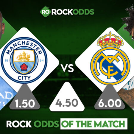 Real Madrid vs Man City Betting Tips and Match Prediction