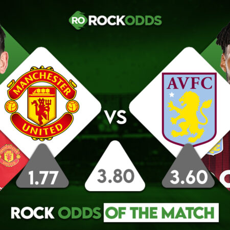 Manchester United vs Aston Villa Betting Tips and Match Prediction