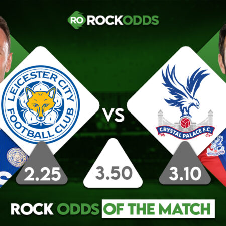 Crystal Palace vs Leicester City Betting Tips and Match Prediction