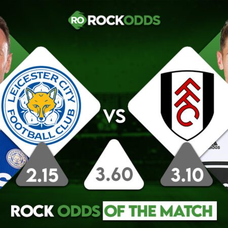 Leicester City vs Fulham Betting Tips and Match Prediction
