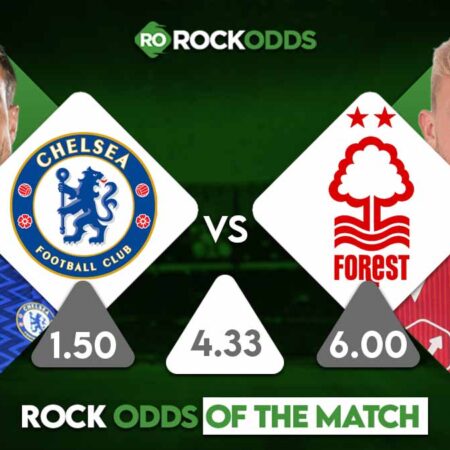 Chelsea vs Nottingham Forest Betting Tips and Match Prediction