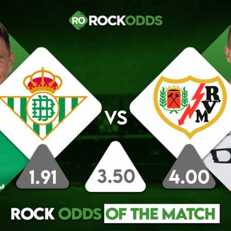 Real Betis vs Rayo Vallecano Betting Tips and Match Prediction