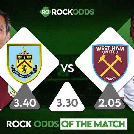 Burnley vs West Ham United Betting Tips and Match Prediction