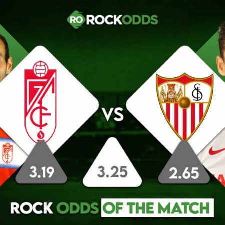 Granada vs Sevilla Betting Tips and Match Prediction