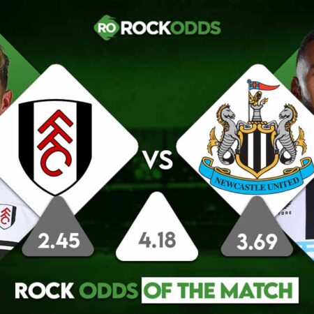 Fulham vs Newcastle United Betting Tips and Match Prediction