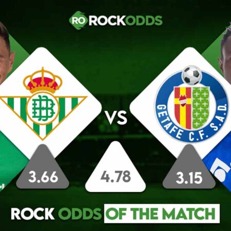 Real Betis vs Getafe Betting Tips and Match Prediction