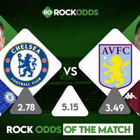Aston Villa vs Chelsea Betting Tips and Match Prediction