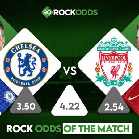Chelsea vs Liverpool Betting Tips and Match Prediction