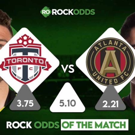 Toronto vs Atlanta United Betting Tips and Match Prediction