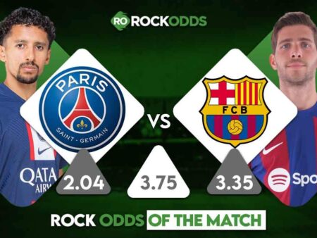 Paris Saint-Germain vs Barcelona Betting Tips and Match Prediction