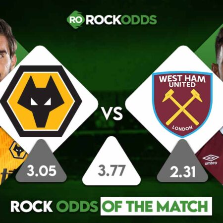 West Ham United vs Wolverhampton Wanderers Betting Tips and Match Prediction