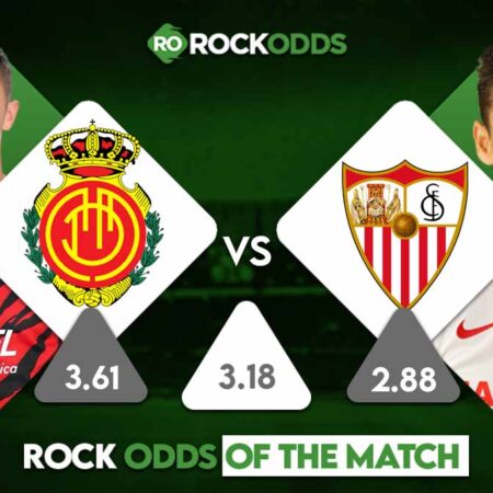 Sevilla vs Mallorca Betting Tips and Match Prediction
