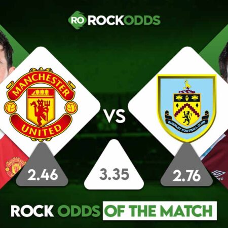 Manchester United vs Burnley Betting Tips and Match Prediction