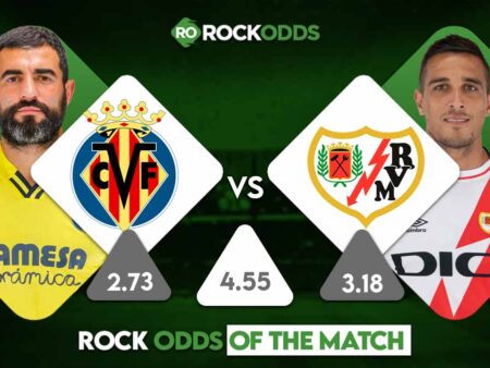 Villarreal vs Rayo Vallecano Betting Tips and Match Prediction