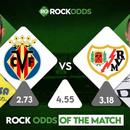 Villarreal vs Rayo Vallecano Betting Tips and Match Prediction