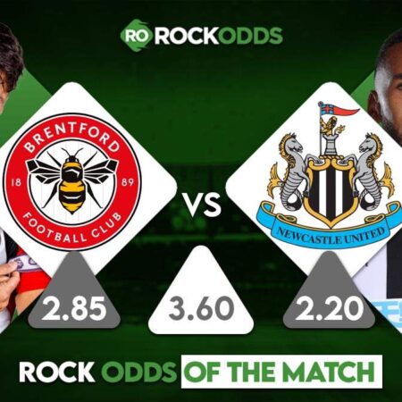 Brentford vs Newcastle United Betting Tips and Match Prediction