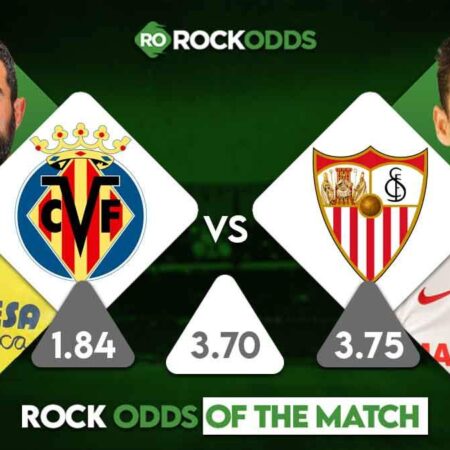 Villarreal vs Sevilla Betting Tips and Match Prediction