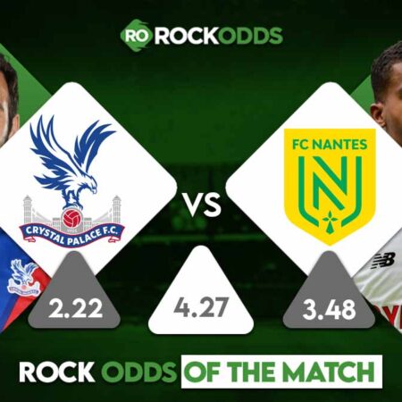 Crystal Palace vs Nantes Betting Tips and Match Prediction